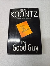 Dean Koontz- The Good Guy Hardcover with Dust Jacket, Please Read Description. 
