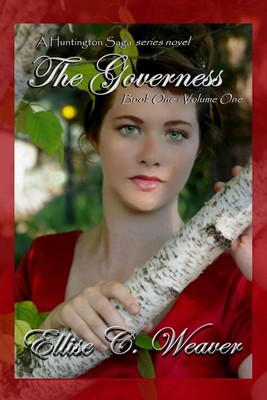 The Governess: Book One: Volume One by Ellise C. Weaver (English) Paperback Book
