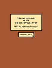 Coherent Apertures in the Central Nervous System : A Model of the Internal Ex...