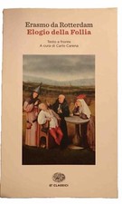 Erasmo da Rotterdam - Elogio della follia
