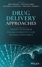Drug Delivery Approaches: Perspectives from Pharmacokinetics and Pharmacodynamic