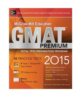 McGraw-Hill Education GMAT Premium, 2015 Edition, James Hasik