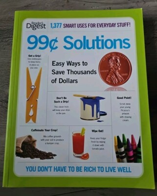 99-Cent Solutions : Easy Ways to Save Thousands of Dollars 