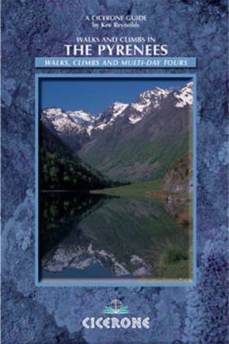 Walks and Climbs in the Pyrenees (Cicerone Mountain Walking)-Kev