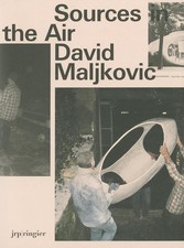 David Maljkovic: Sources in the Air: édition anglaise (2013)
