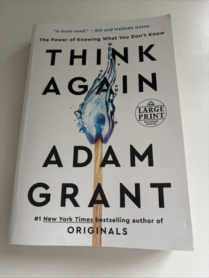 Think Again : The Power of Knowing What You Don't Know 