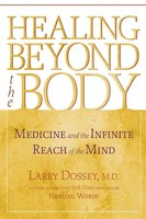 Larry Dossey | Healing Beyond The Body | Taschenbuch | Englisch (2003)