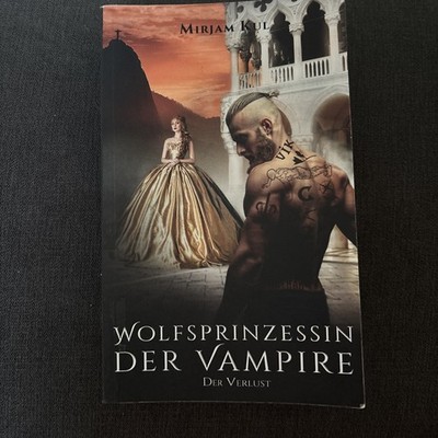 Wolfsprinzessin der Vampire: Der Verlust