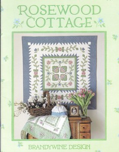 Rosewood Cottage By Brandywine Design Bwdb05 Quilt Variations