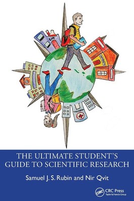 The Ultimate Student's Guide to Scientific Research | Samuel J. S. Rubin (u. a.)