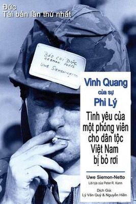 Vinh Quang Cua Su Phi Ly: Tinh Yeu Cua Mot Phong Vien Cho Dan Toc Viet Nam Bi Bo