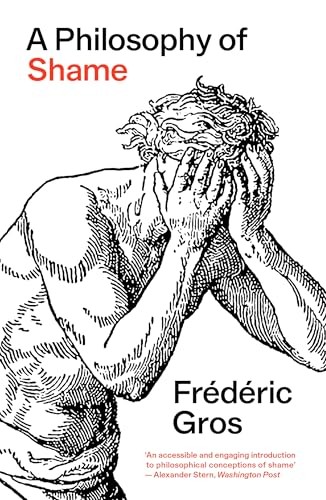 A Philosophy of Shame A Revolutionary Emotion by Frédéric Gros (Paperback Book) - Image 4