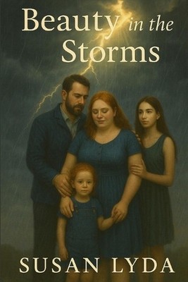 Beauty in the Storm by Susan Lyda Paperback Book