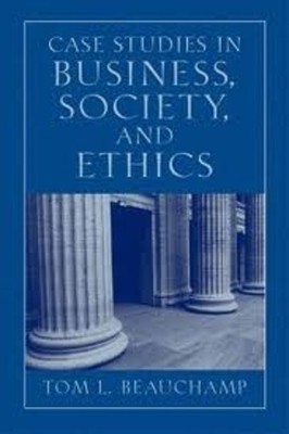 Case Studies in Business, Society and Ethics Paperback