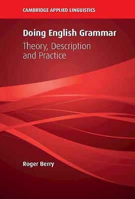 Doing English Grammar Theory, Description and Practice Berry Hardback