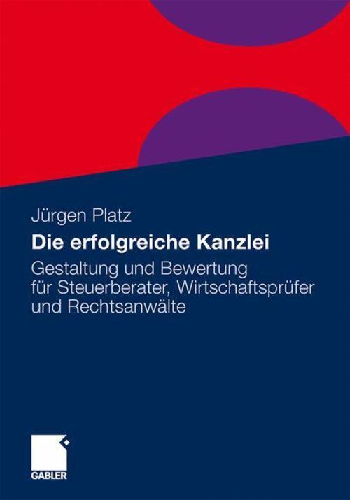 Thumbnail - Die Erfolgreiche Kanzlei Jürgen Platz Taschenbuch Paperback 194 S.