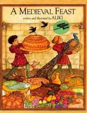 A Medieval Feast (Reading Rainbow Books) - Paperback By Aliki - GOOD