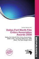 Germain Adriaan | Dallas-Fort Worth Film Critics Association Awards 2008 | Buch