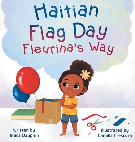 Jinica Dauphin Haitian Flag Day Fleurina's Way (gebundene Ausgabe)