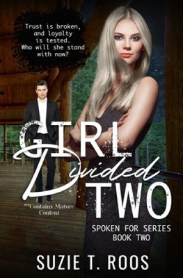 Girl Divided Two (Spoken for) by Roos, Suzie T.