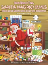 Once Upon A Time, Santa Had No Elves: Santa and his Missus made all the toys the