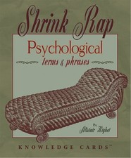 SHRINK RAP: PSYCHOLOGICAL TERMS AND PHRASES KNOWLEDGE By Pomegranate **Mint**