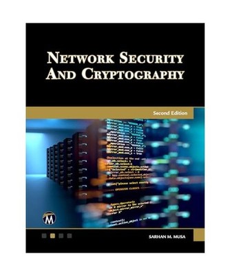 Network Security and Cryptography, Sarhan M. Musa