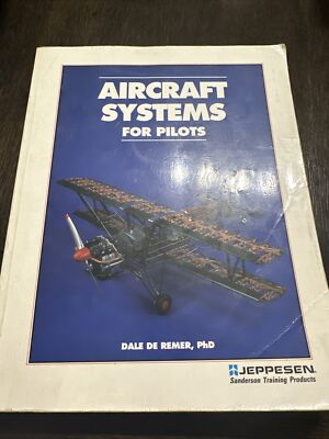 Aircraft Systems for Pilots by Dale De Remer (Trade Paperback)
