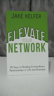 Elevate Your Network by Jake Kelfer, Brand New Paperback
