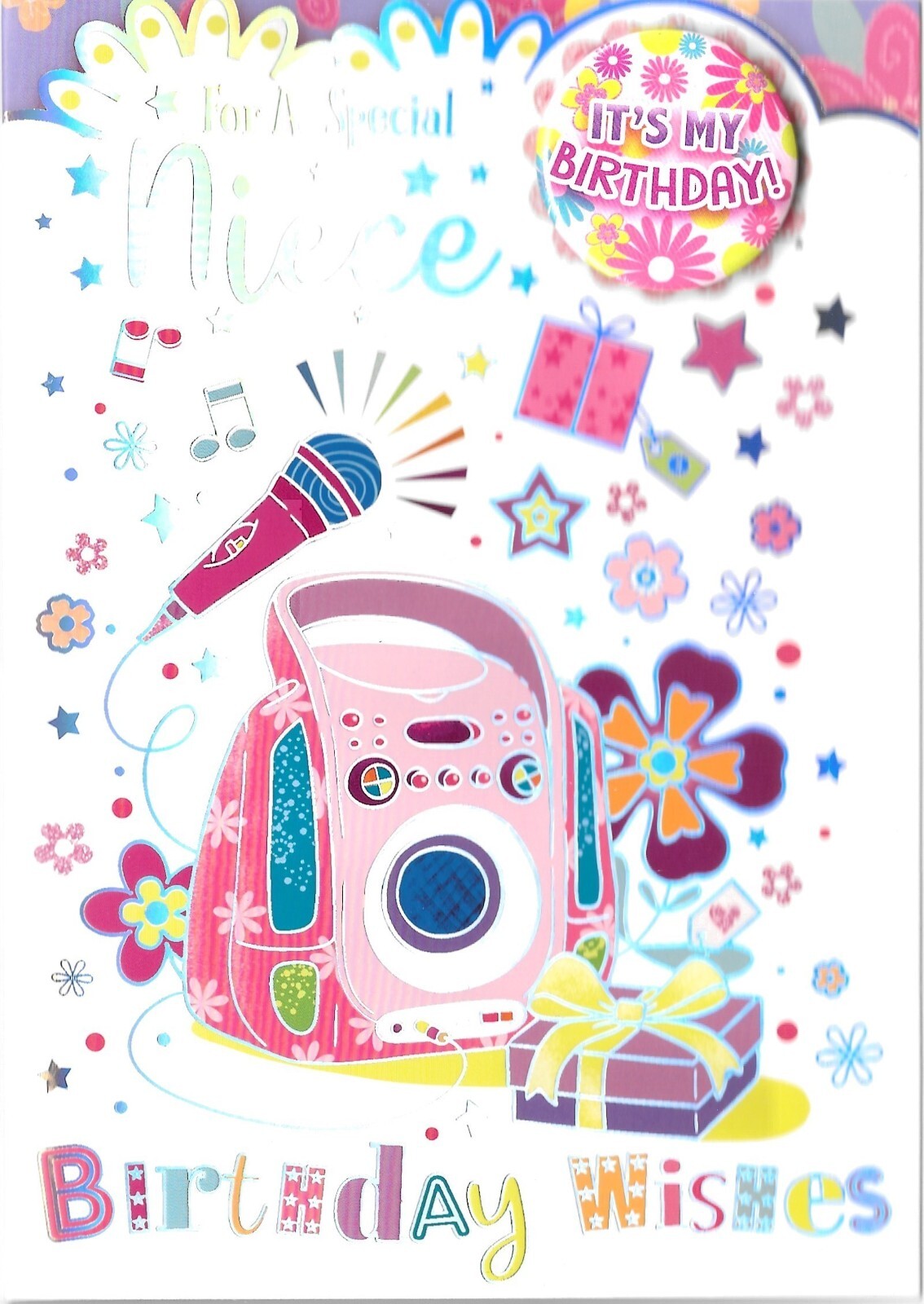 BIRTHDAY CARD WITH BADGE FOR A SPECIAL NIECE - KARAOKE MACHINE, PRESENTS, FLOWER