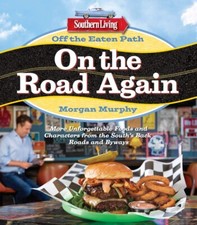 Southern Living On The Road Again Recipe Book by Morgan Murphy - Brand New