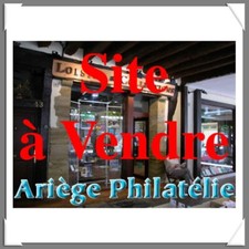 Site ARIEGE PHILATELIE à Céder + Stock