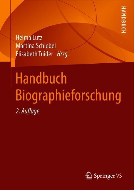 Handbuch Biographieforschung | Buch | 9783658218300