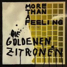 Die Goldenen Zitronen - More Than A Feeling (Vinyl LP - 2019 - EU - Original)