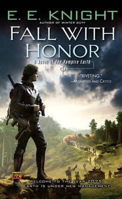 Fall with Honor : A Novel of the Vampire Earth Paperback E. E. Kn