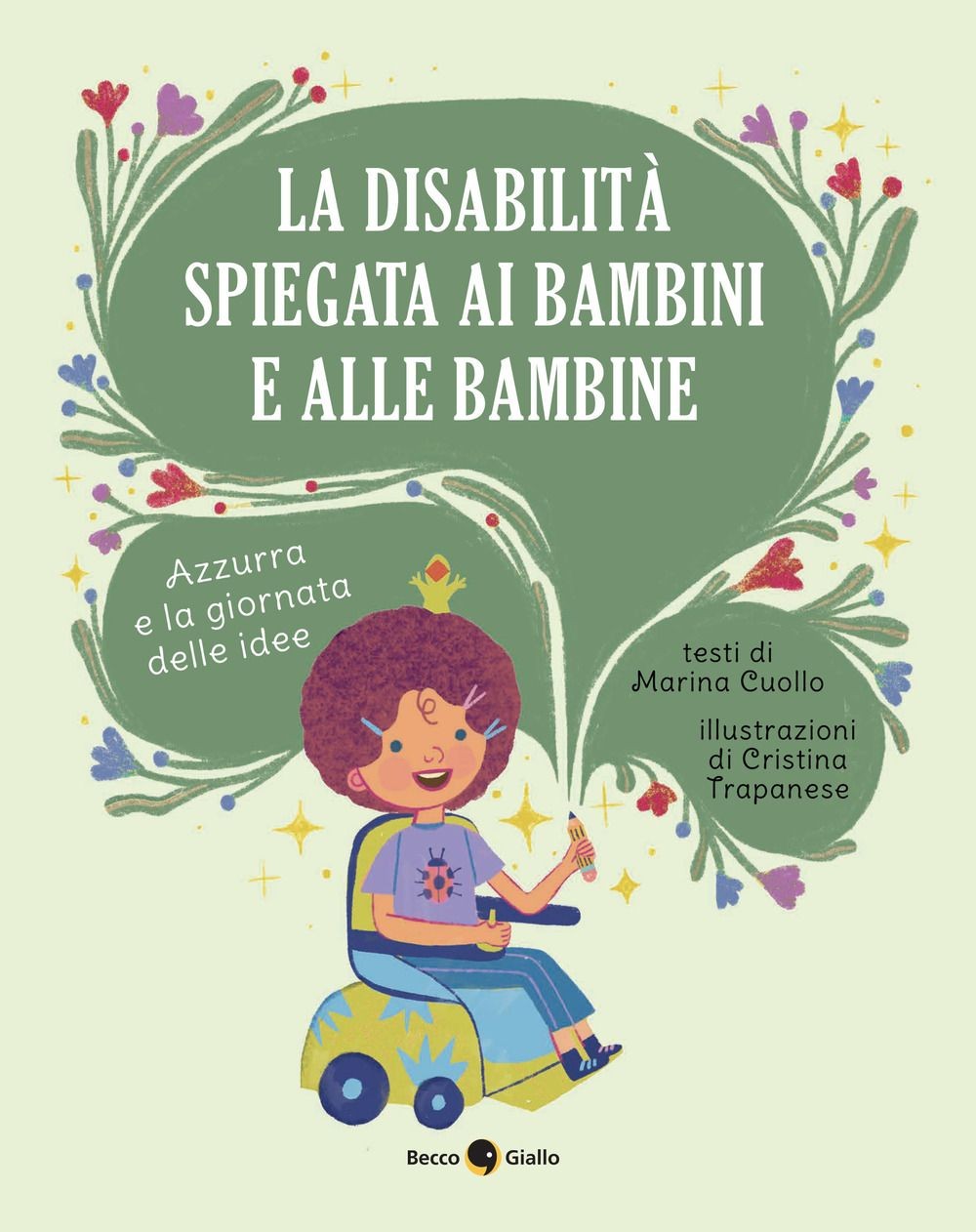 Libri Marina Cuollo - La Disabilita Spiegata Ai Bambini E Alle Bambine