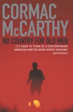 No Country for Old Men By Cormac Mccarthy. 9780330440110