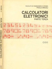 Calcolatori elettronici parte terza. . Paolo Ercoli. 1982. .