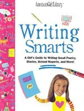 Writing Smarts: A Girls Guide to Journaling, Poetry, Storytelling, and S - GOOD