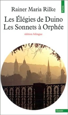 Elegies de duino. suivi de : les sonnets a Orphée (les)