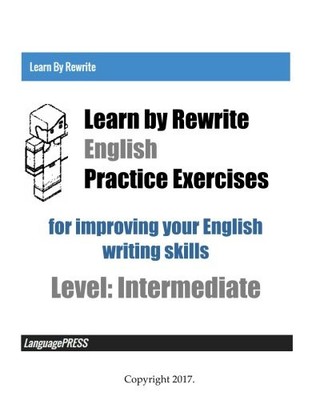 LEARN BY REWRITE ENGLISH PRACTICE EXERCISES FOR IMPROVING By Languagepress NEW