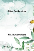 Miss Bretherton Humphry Ward Taschenbuch Englisch 2023 Alpha Editions