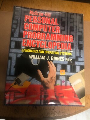 MCGRAW-HILL PERSONAL COMPUTER PROGRAMMING ENCYCLOPEDIA: By William J. Birnes