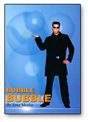 Bubble Bubble - Erez Moshe