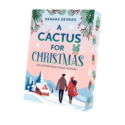 A Cactus for Christmas | Danara DeVries | deutsch
