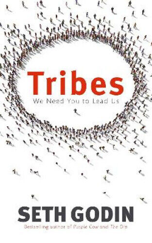 Thumbnail - Tribes: We Need You To Lead Us. Seth Godin By Godin, Seth