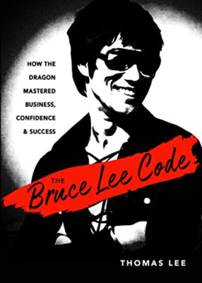 Der Bruce Lee Code: Wie der Drache das Geschäft beherrschte, C - Taschenbuch NEU Lee, Tho