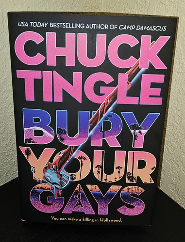 Bury Your Gays Hardcover Erstausgabe 2024 von Chuck Tingle Neu Hardcover