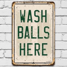 Wash Balls Here Tin Metal Sign Golf Decor Wash Balls Here Ball 8x12