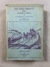 (Author Signed) The King's Highway From Portland to Kittery Herbert Jones Maine